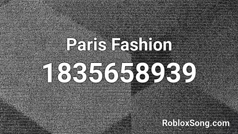Paris Fashion Roblox ID