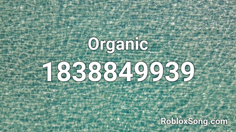 Organic Roblox ID