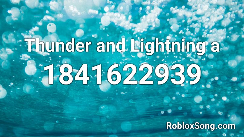 Thunder and Lightning a Roblox ID