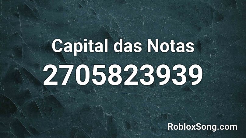 Capital das Notas Roblox ID