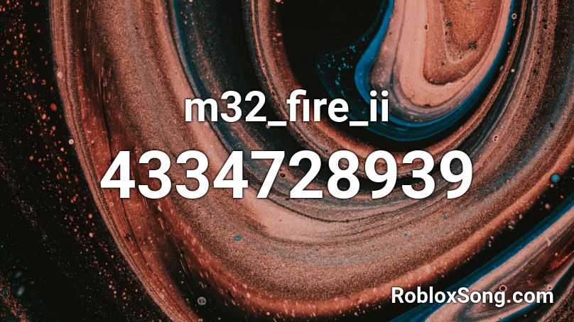 m32_fire_ii Roblox ID