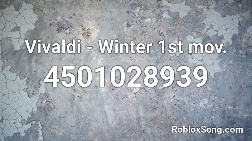 Vivaldi - Winter 1st mov. Roblox ID