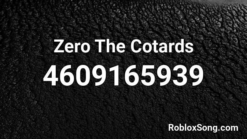 Zero The Cotards Roblox ID