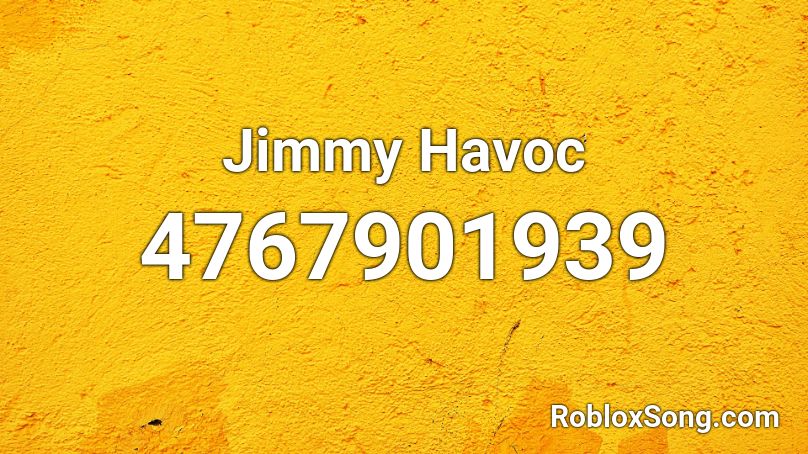 Jimmy Havoc Roblox ID