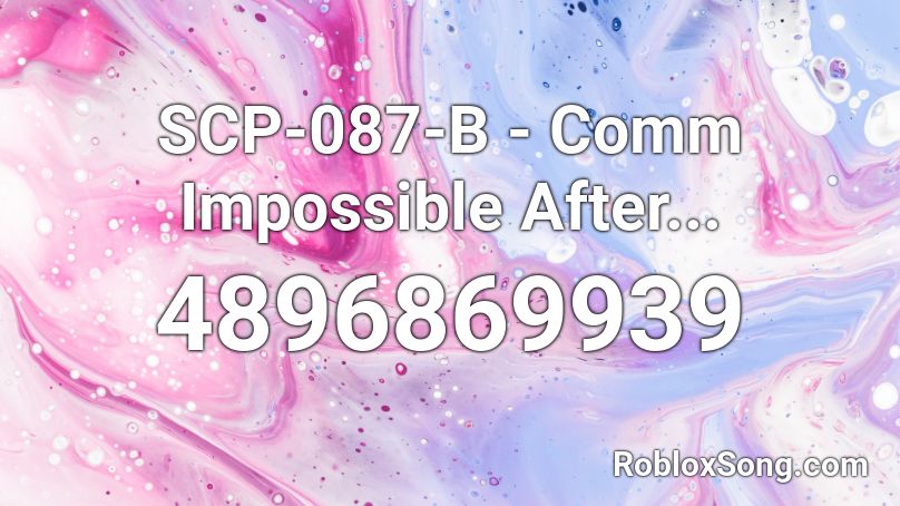 Scp 087 B Comm Impossible After Roblox Id Roblox Music Codes - scp 087 death roblox id