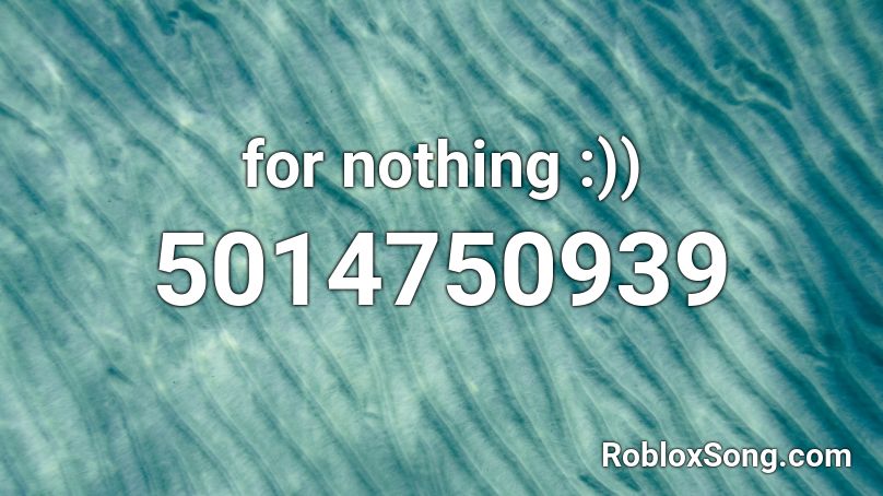 for nothing :)) Roblox ID