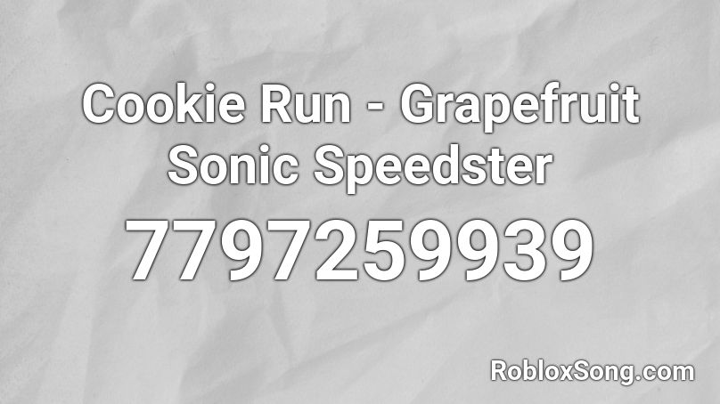 Cookie Run - Grapefruit Sonic Speedster Roblox ID