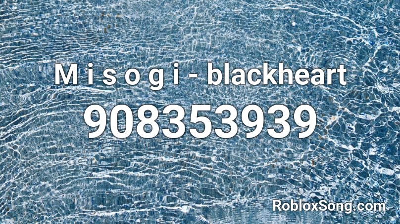 M i s o g i - blackheart Roblox ID