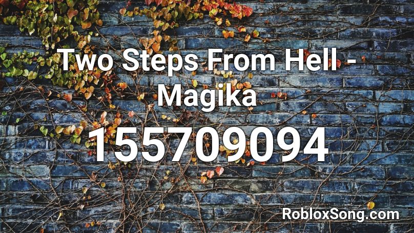 Two Steps From Hell - Magika Roblox ID