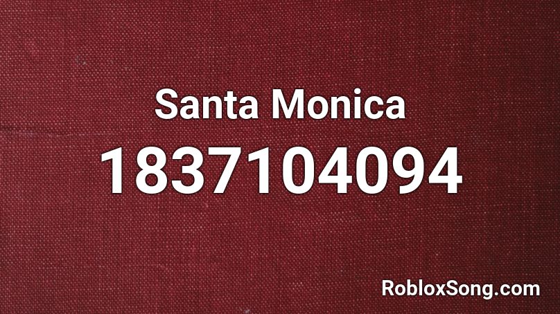 Santa Monica Roblox ID