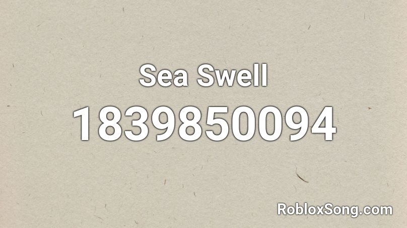 Sea Swell Roblox ID