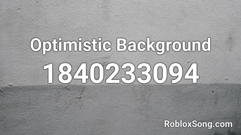 Optimistic Background Roblox ID