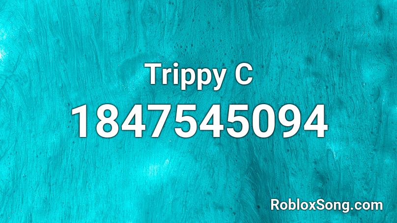 Trippy C Roblox ID