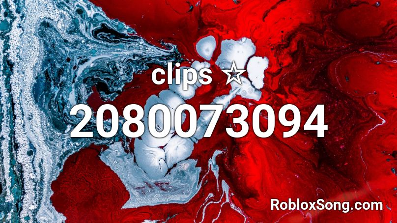 clips	☆ Roblox ID