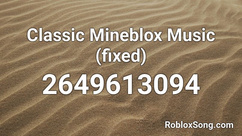 Classic Mineblox Music (fixed) Roblox ID