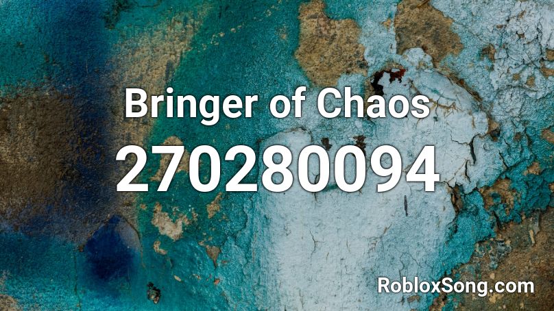 Bringer of Chaos Roblox ID