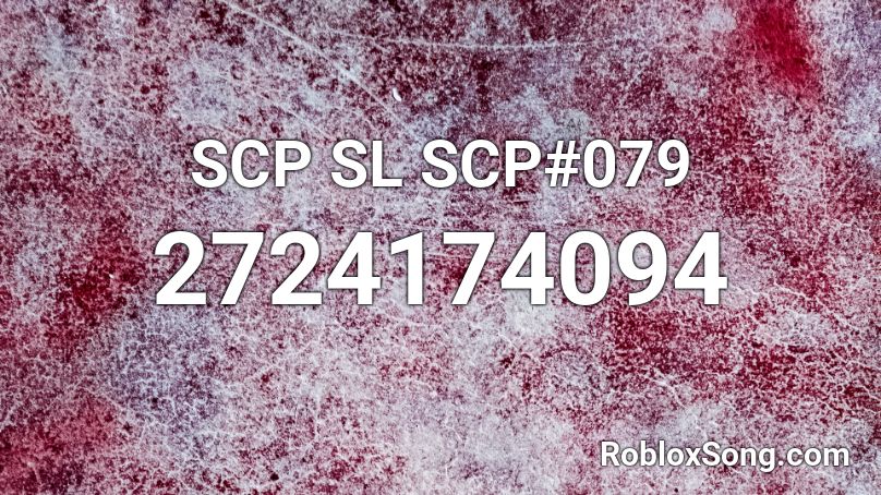 SCP SL SCP#079 Roblox ID