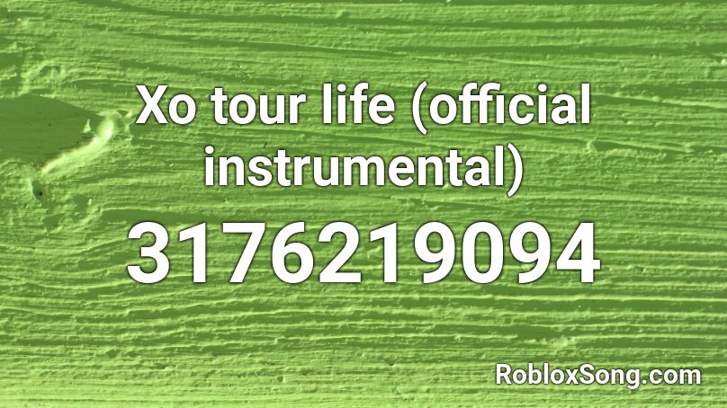 Xo Tour Life Official Instrumental Roblox Id Roblox Music Codes - roblox id xo tour life