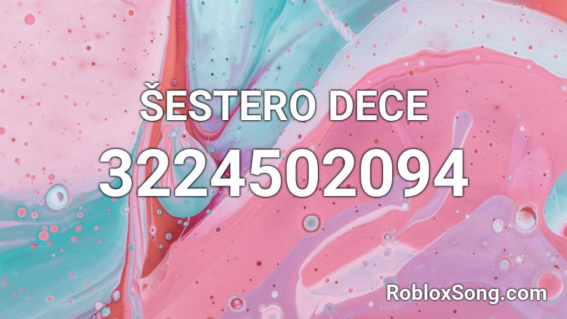 ŠESTERO DECE Roblox ID