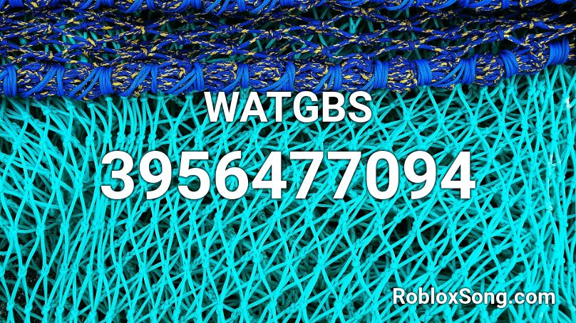 WATGBS Roblox ID