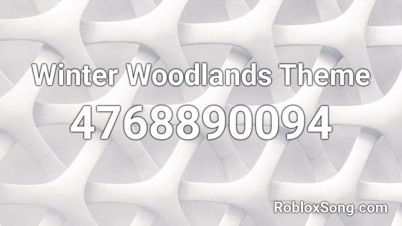 Winter Woodlands Theme Roblox ID