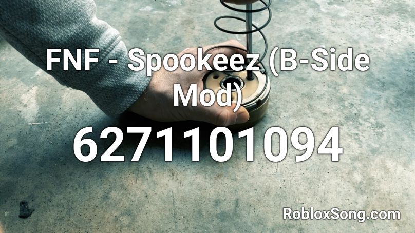 FNF - Spookeez (B-Side Mod) Roblox ID - Roblox music codes