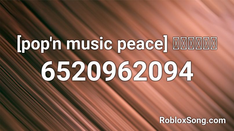 [pop'n music peace] 少女と時の花  Roblox ID