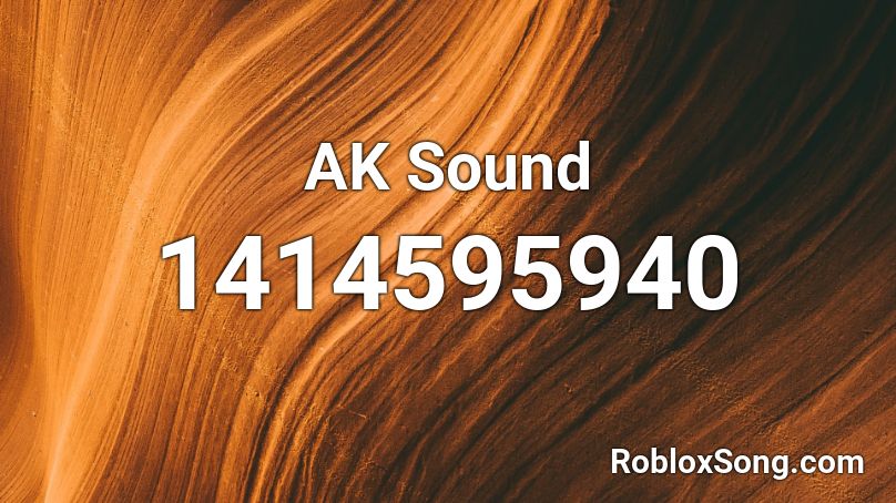 AK Sound Roblox ID