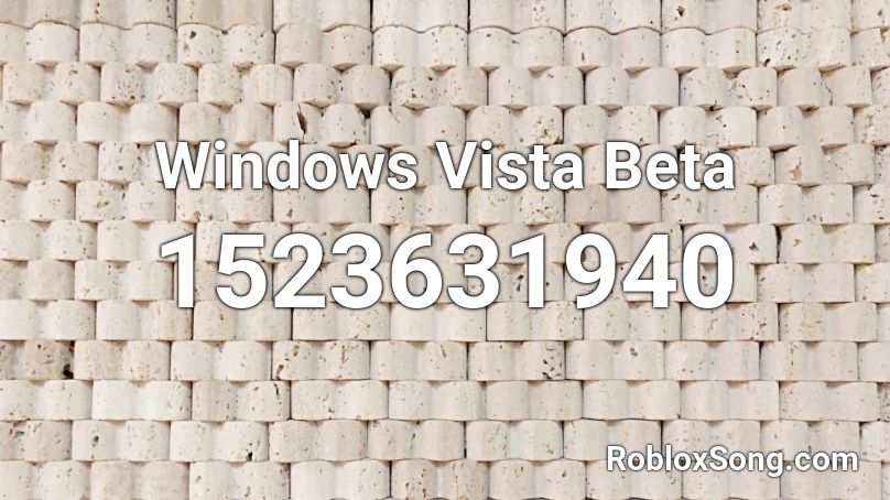 Windows Vista Beta Roblox ID
