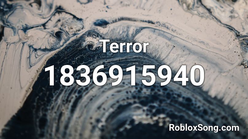 Terror Roblox ID