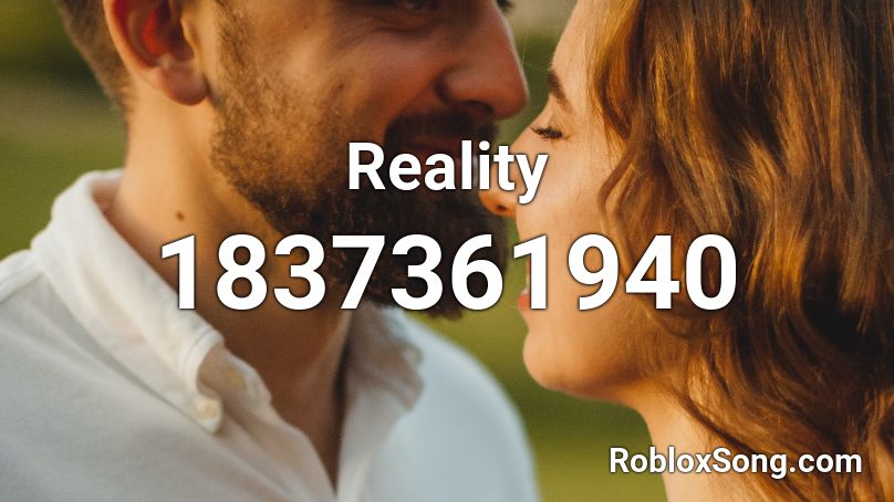 Reality Roblox ID