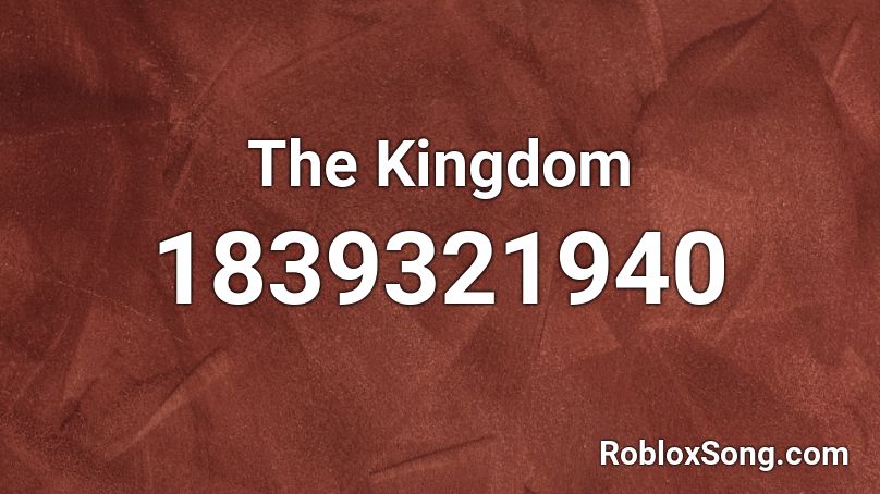 The Kingdom Roblox ID