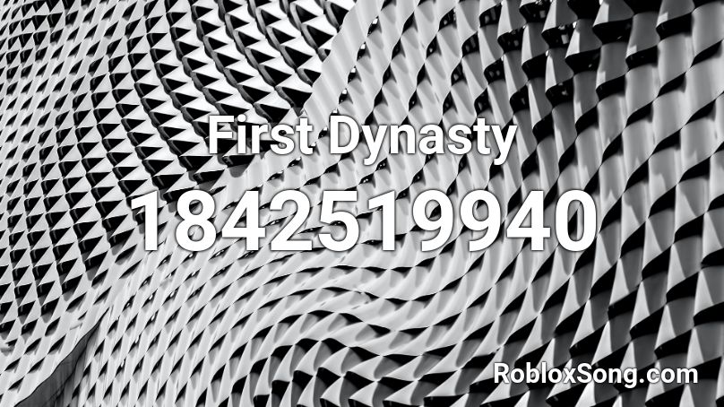 First Dynasty Roblox ID