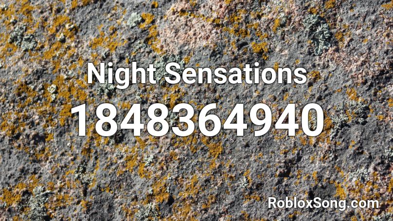 Night Sensations Roblox ID