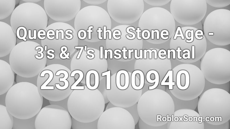 Queens Of The Stone Age 3 S 7 S Instrumental Roblox Id Roblox Music Codes - look ma i made it roblox id