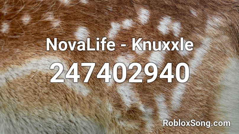 NovaLife - Knuxxle Roblox ID