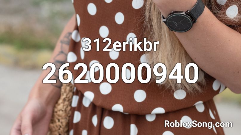 312erikbr Roblox ID