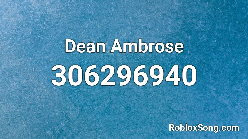 Dean Ambrose Roblox ID