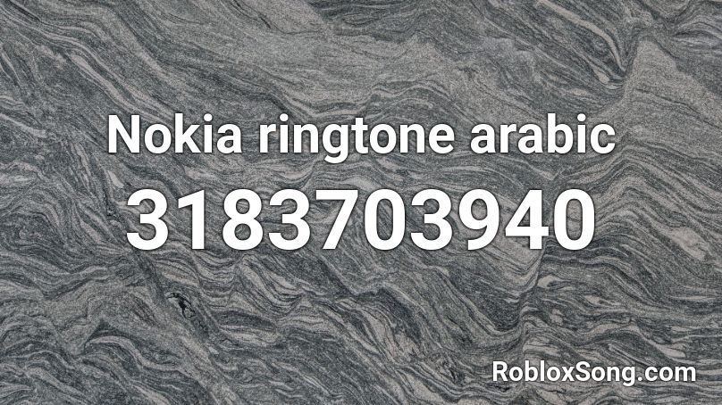 Nokia ringtone arabic Roblox ID