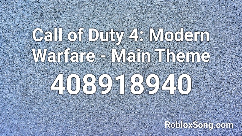 Call of Duty 4: Modern Warfare - Main Theme Roblox ID