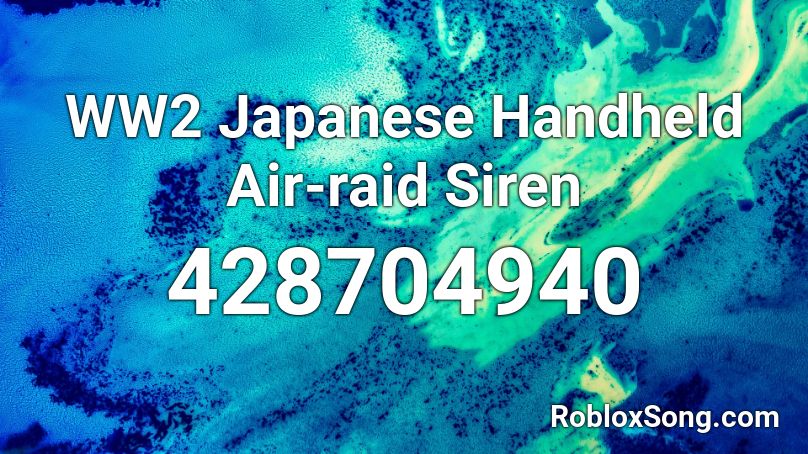 WW2 Japanese Handheld Air-raid Siren Roblox ID
