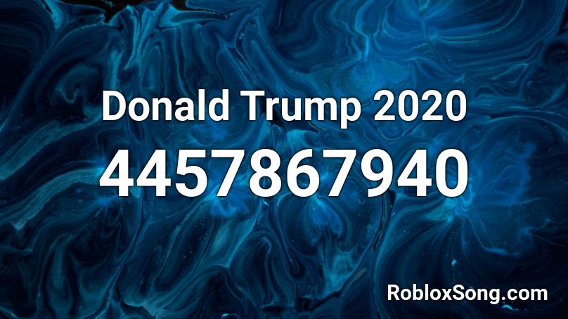 Donald Trump 2020 Roblox ID