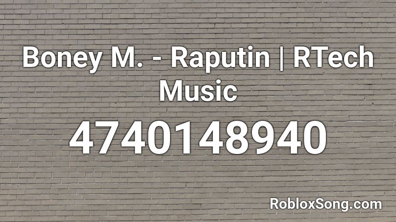 Boney M. - Raputin | RTech Music Roblox ID