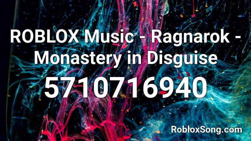 ROBLOX Music - Ragnarok - Monastery in Disguise Roblox ID