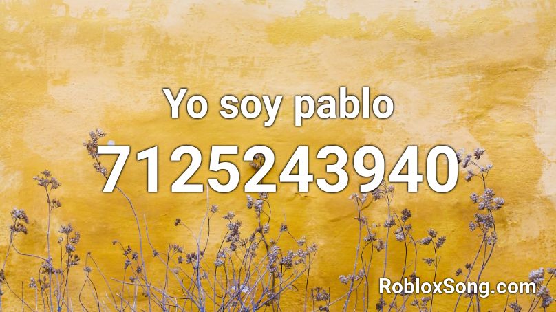 Yo soy pablo Roblox ID