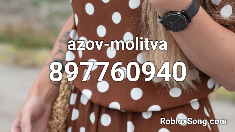azov-molitva Roblox ID