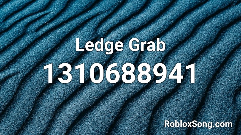 Ledge Grab Roblox ID