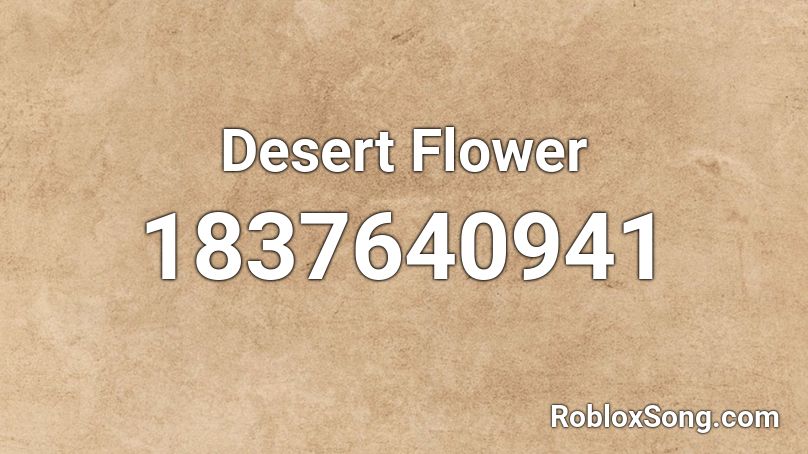 Desert Flower Roblox ID