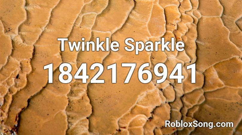 Twinkle Sparkle Roblox ID