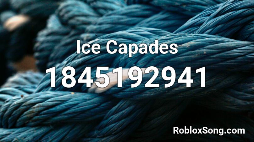 Ice Capades Roblox ID